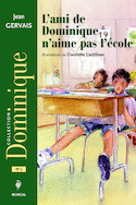 Ami de Dominique n'aime pas l'école